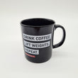 Load image into Gallery viewer, Drink Coffee, Lift Weights Mug